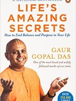 Life's Amazing Secrets: How to Find Balance and Purpose in Your Life